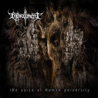 Enthrallment - The Voice of Human Perversity