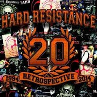 Hard Resistance - 1994 Retrospective 2014