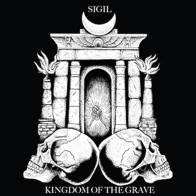 Sigil - Kingdom Of The Grave