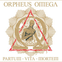 Orpheus Omega - Tomorrow's Fiends And Yesterday's Ghosts