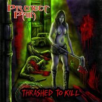 Project Pain - Sent Off To Die