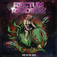 Rectum Raiders - Fire in the Hole