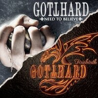 Gotthard - Need To Believe + Firebirth