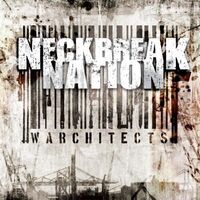 Neckbreak Nation - Warchitects