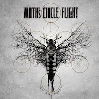 Moth's Circle Flight - Ends Of A Shadow