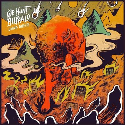 We Hunt Buffalo - Back To The River