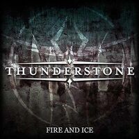 Thunderstone - Fire And Ice