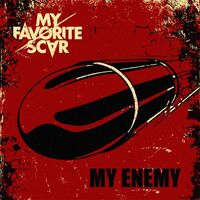 My Favorite Scar - My Enemy