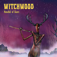Witchwood - Handful Of Stars