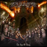 Signs Of Darkness - The Age of Decay