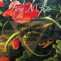 Fury N Grace - A Dream-Letter To The Witches Of Western Europe