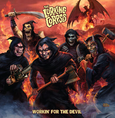 The Lurking Corpses - Workin' For the Devil