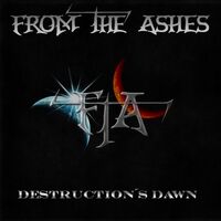 From The Ashes - Destruction's Dawn