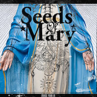 Seeds Of Mary - Choose Your Lie