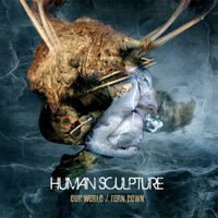 Human Sculpture - Our World / Torn Down