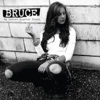 Bruce - My Latest Popstar Crush