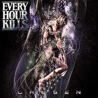 Every Hour Kills - Chosen