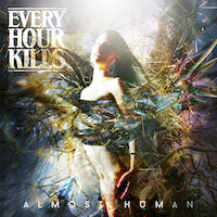 Every Hour Kills - Almost Human