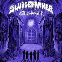 Sludgehammer - Antechamber