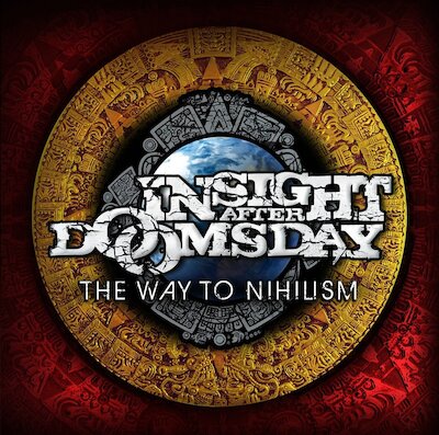 Insight After Doomsday - The Way To Nihilism