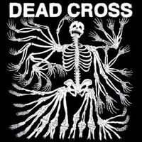 Dead Cross - Dead Cross