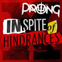 Prong - In Spite Of Hindrances