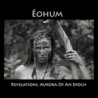 Éohum - Revelations, Aurora of An Epoch