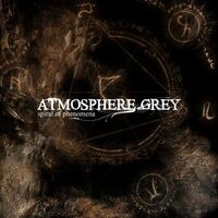 Atmosphere Grey - Spiral Of Phenomena
