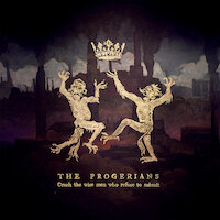 The Progerians - Crush The Wise Men Who Refuse To Submit