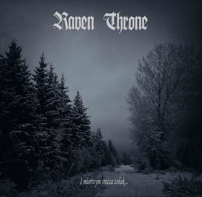 Raven Throne - Pole Cicha Šaptała Kałossiem...