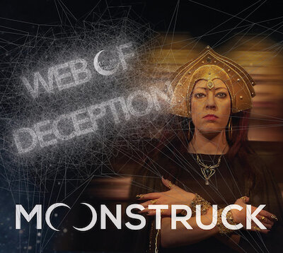 Moonstruck - Web Of Deception
