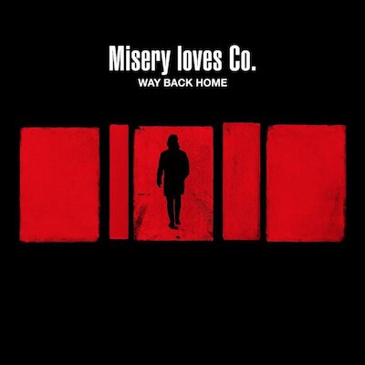 Misery Loves Co. - Way Back Home
