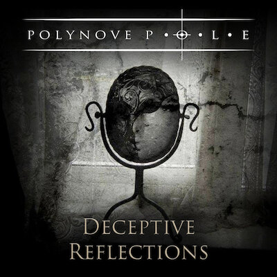 Polynove Pole - Deceptive Reflections