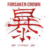 Forsaken Crown - The Ignorant One