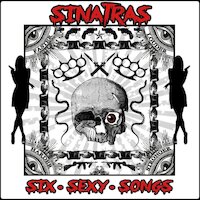 Sinatras - Six - Sexy - Songs