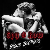 Spy # Row - Blood Brothers