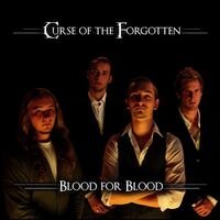 Curse of the Forgotten - Blood for Blood