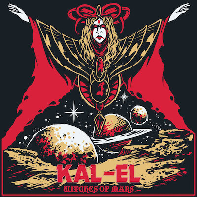 Kal-El - Witches Of Mars