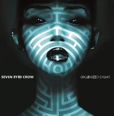 Seven Eyed Crow - Organized Chaos