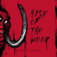 Rise Of The Wood - First Seed