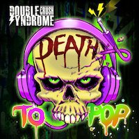 Double Crush Syndrome - Death To Pop
