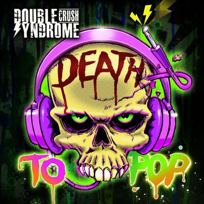 Double Crush Syndrome - Death To Pop