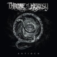 Throne Of Heresy - Antioch