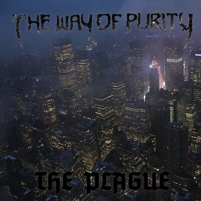 The Way Of Purity - The Plague