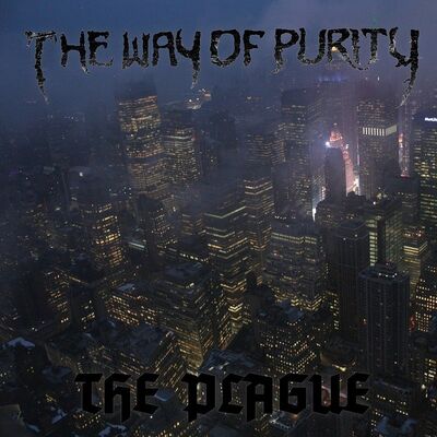 The Way Of Purity - The Plague