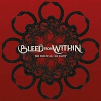 Bleed From Within - The End Of All We Know