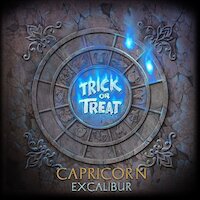 Trick Or Treat - Capricorn: Excalibur
