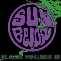 Sun Below - Black Volume III