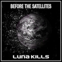 Luna Kills - Before the Satellites