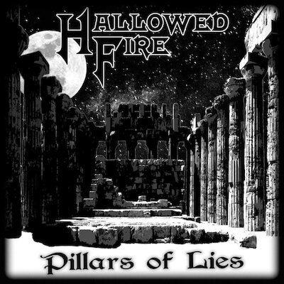 Hallowed Fire - Pillars Of Lies